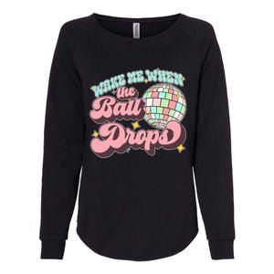 Wake Me When The Ball Drops Happy New Year 2024 Gift Womens California Wash Sweatshirt