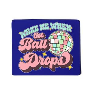 Wake Me When The Ball Drops Happy New Year 2024 Gift Mousepad