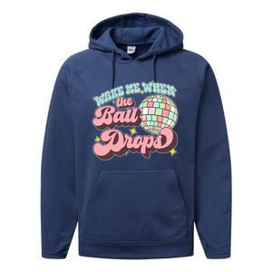 Wake Me When The Ball Drops Happy New Year 2024 Gift Performance Fleece Hoodie