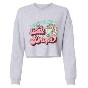 Wake Me When The Ball Drops Happy New Year 2024 Gift Cropped Pullover Crew