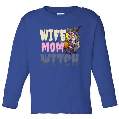 Wife Mom Witch Design Halloween Witch Gift Toddler Long Sleeve Shirt