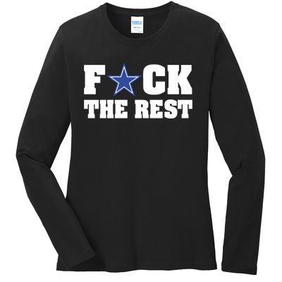 Will M Wearing Fuck The Rest Dallas Cowboy Ladies Long Sleeve Shirt