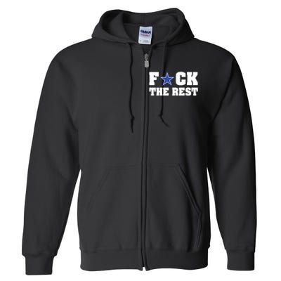 Will M Wearing Fuck The Rest Dallas Cowboy Full Zip Hoodie