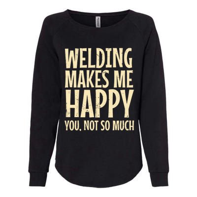 Welder Metal Worker Welding Blacksmithing Fabricating Cool Gift Womens California Wash Sweatshirt