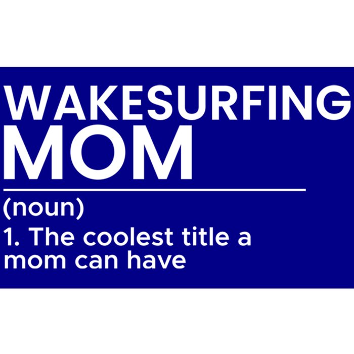 Wakesurfing Mom Wakeboard Wakeboarding Wakesurf Surf Board Meaningful Gift Bumper Sticker