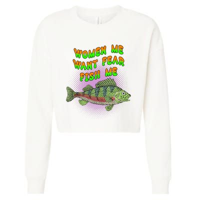 Women Me Want Fear Fish Me Cropped Pullover Crew