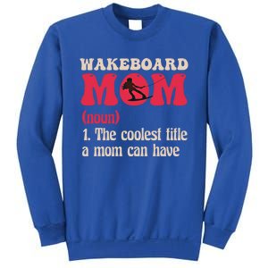 Wakeboard Mom Water Surfing Boating Skiing Wakeboarding Gift Sweatshirt