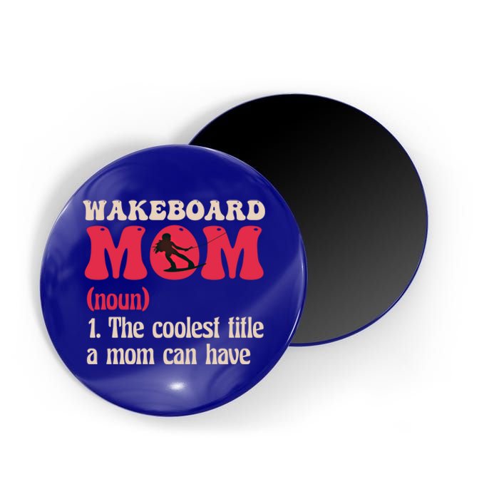 Wakeboard Mom Water Surfing Boating Skiing Wakeboarding Gift Magnet