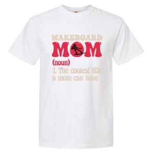 Wakeboard Mom Water Surfing Boating Skiing Wakeboarding Gift Garment-Dyed Heavyweight T-Shirt