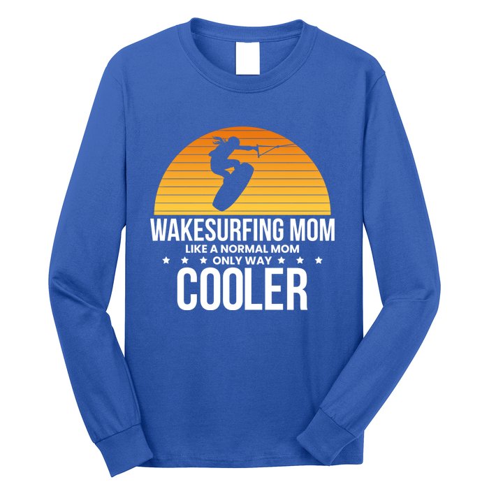 Wakesurf Mom Wakeboard Wakeboarding Wakeboarder Surfing Gift Long Sleeve Shirt