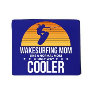 Wakesurf Mom Wakeboard Wakeboarding Wakeboarder Surfing Gift Mousepad