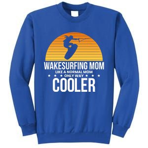 Wakesurf Mom Wakeboard Wakeboarding Wakeboarder Surfing Gift Tall Sweatshirt