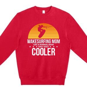 Wakesurf Mom Wakeboard Wakeboarding Wakeboarder Surfing Gift Premium Crewneck Sweatshirt