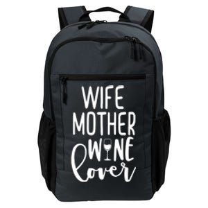 Wife Mother Wine Lover Daily Commute Backpack