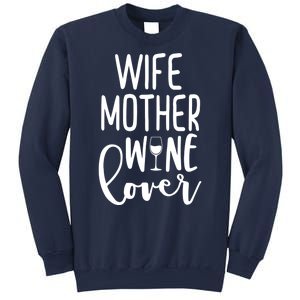 Wife Mother Wine Lover Sweatshirt