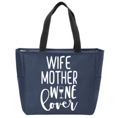 Wife Mother Wine Lover Zip Tote Bag