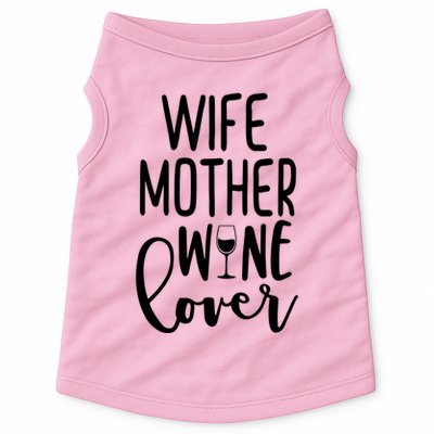 Wife Mother Wine Lover Doggie Tank