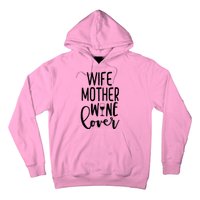 Wife Mother Wine Lover Hoodie