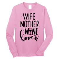 Wife Mother Wine Lover Long Sleeve Shirt