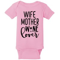 Wife Mother Wine Lover Baby Bodysuit