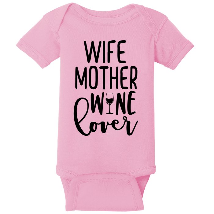 Wife Mother Wine Lover Baby Bodysuit