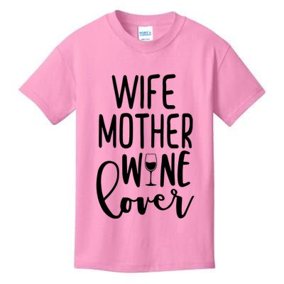 Wife Mother Wine Lover Kids T-Shirt