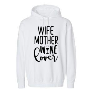 Wife Mother Wine Lover Garment-Dyed Fleece Hoodie