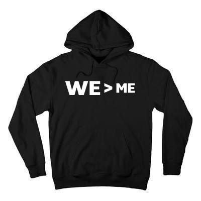 We Me Tall Hoodie