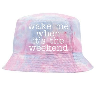 Wake Me When It's The Weekend Tie-Dyed Bucket Hat