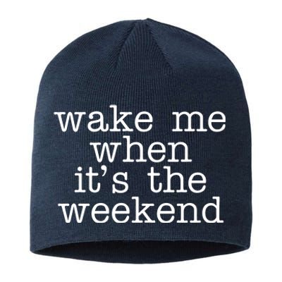 Wake Me When It's The Weekend Sustainable Beanie