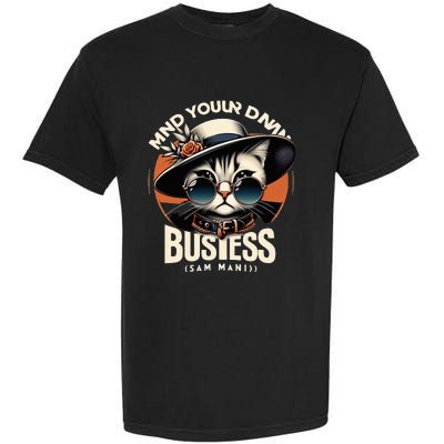 Walz Mind Your Own Damn Business Harris Waltz Cat Lady Garment-Dyed Heavyweight T-Shirt