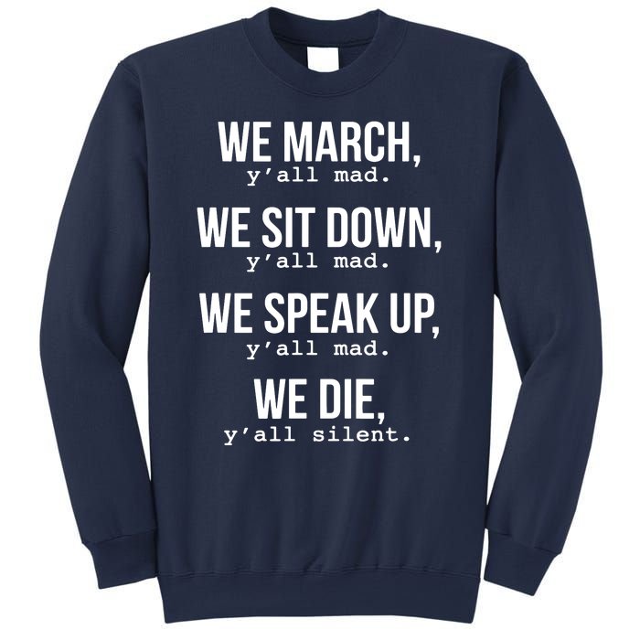 We March, Y'all Mad Civil Rights Sweatshirt