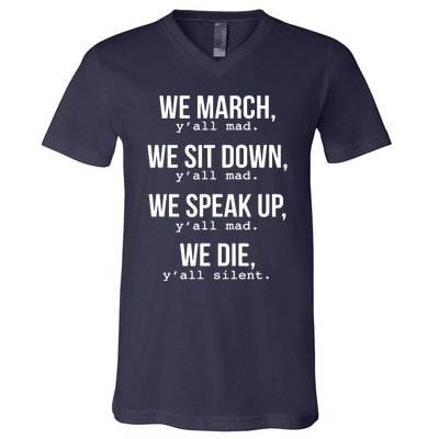 We March, Y'all Mad Civil Rights V-Neck T-Shirt