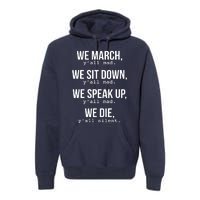 We March, Y'all Mad Civil Rights Premium Hoodie