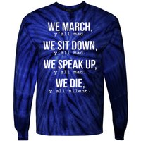 We March, Y'all Mad Civil Rights Tie-Dye Long Sleeve Shirt