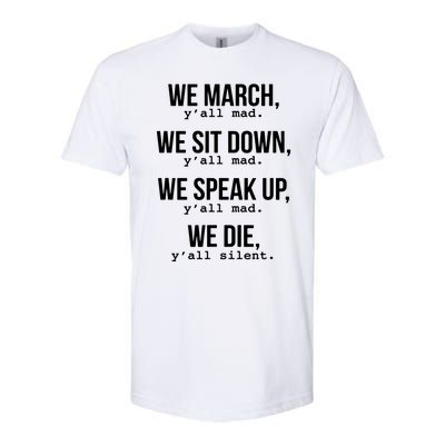 We March, Y'all Mad Civil Rights Softstyle CVC T-Shirt