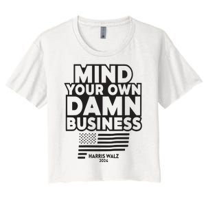 Walz Mind Your Own Damn Business Harris Waltz Women's Crop Top Tee