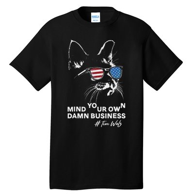 Walz Mind Your Own Damn Business Harris Waltz Cat Lady Tall T-Shirt