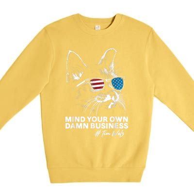 Walz Mind Your Own Damn Business Harris Waltz Cat Lady Premium Crewneck Sweatshirt