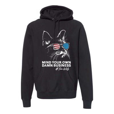 Walz Mind Your Own Damn Business Harris Waltz Cat Lady Premium Hoodie