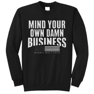 Walz Mind Your Own Damn Business Harris Waltz Premium Sweatshirt