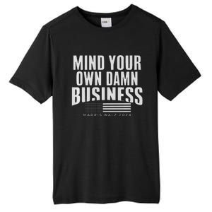 Walz Mind Your Own Damn Business Harris Waltz Premium Tall Fusion ChromaSoft Performance T-Shirt