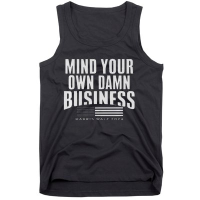 Walz Mind Your Own Damn Business Harris Waltz Premium Tank Top