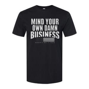 Walz Mind Your Own Damn Business Harris Waltz Premium Softstyle CVC T-Shirt