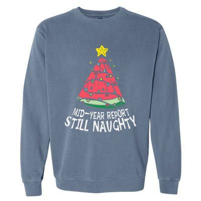 Watermelon Mid Year Report Still Naughty Christmas In July Garment-Dyed Sweatshirt