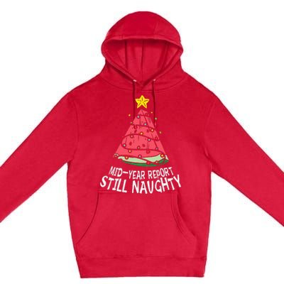 Watermelon Mid Year Report Still Naughty Christmas In July Premium Pullover Hoodie