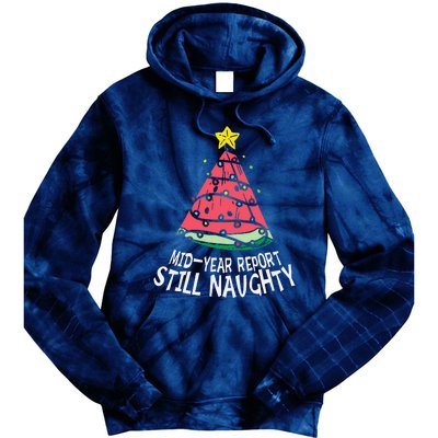 Watermelon Mid Year Report Still Naughty Christmas In July Tie Dye Hoodie