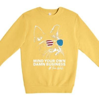 Walz Mind Your Own Damn Business Harris Waltz Cat Lady Premium Crewneck Sweatshirt