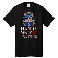 Walz Mind Your Own Damn Business Harris Waltz Cat Lady Tall T-Shirt