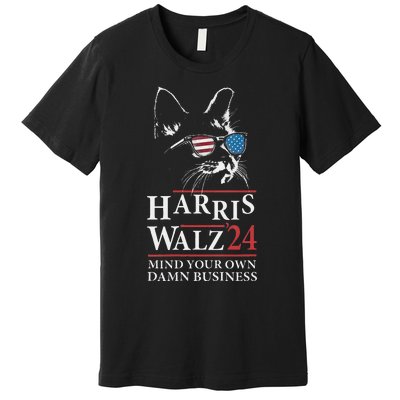 Walz Mind Your Own Damn Business Harris Waltz Cat Lady Premium T-Shirt